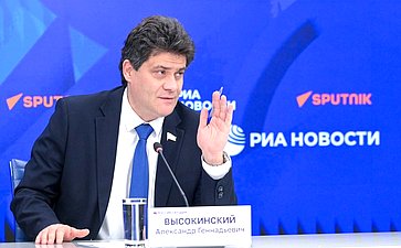 В международном мультимедийном пресс-центре Медиагруппы «Россия сегодня» Александр Высокинский принял участие в пресс-конференции на тему «Инфраструктура для жизни: взгляд законодателей»