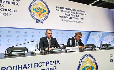 Заместитель Председателя СФ Константин Косачев принял участие в работе XII международной встречи высоких представителей, курирующих вопросы безопасности